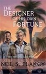 Neil S. Plakcy - The Designer of His Own Fortune