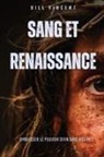Bill Vincent - Sang et renaissance