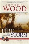 Anthony Wood - The Fire that Calms the Storm