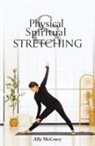 Ally McCrory - Physical and Spiritual Stretching