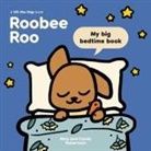 Candy Robertson, Nico Robertson - Roobee Roo: My Big Bedtime Book