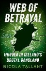 Nicola Tallant, Tallant Nicola - Web of Betrayal