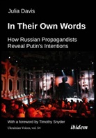 Julia Davis, Andreas Umland - In Their Own Words