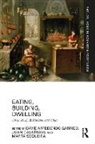 David Arredondo Calatrava Garrido, Juan Calatrava, David Arredondo Garrido, Marta Sequeira, Sequeira Marta - Eating, Building, Dwelling