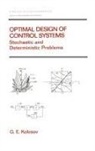 Gennadii E Kolosov, Gennadii E. Kolosov, Kolosov Gennadii E. - Optimal Design of Control Systems