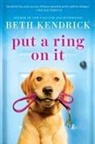 Beth Kendrick - Put a Ring On It