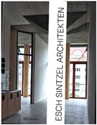 Akos Moravánszky, Astrid Staufer, Mar Tschanz, Martin Tschanz - Esch Sintzel Architekten