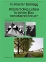 Biecht, Heike Biechteler, Gabriela Christen, Johannes Käferstein - Im Kloster Baldegg