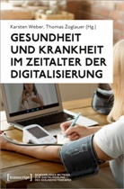 Karsten Weber, Zoglauer, Thomas Zoglauer - Gesundheit und Krankheit im Zeitalter der Digitalisierung