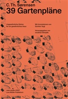 Carl Theodor Sørensen, Günther Vogt, Case Studio Vogt, Jonathan Stimpfle - 39 Gartenpläne