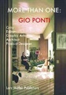 Ella Dellapiana, Fulvio Irace, Gabriele Neri, Manfredo di Robilant, Manuel Orazi - More Than One: Gio Ponti
