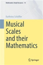 Karlheinz Schüffler - Musical Scales and their Mathematics