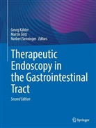 Martin Götz, Georg Kähler, Norbert Senninger - Therapeutic Endoscopy in the Gastrointestinal Tract