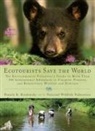 Pamela K Brodowsky, Pamela K. Brodowsky, National Wildlife Federation - Ecotourists Save the World