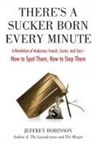 Jeffrey Robinson - There's a Sucker Born Every Minute