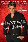 Cristian de la Fuente, Federico Larino - Hot. Passionate. and Illegal?