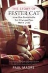 Paul Magrs - The Story of Fester Cat