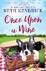 Beth Kendrick, Kendrick Beth - Once Upon a Wine