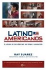 Ray Suarez - Latino Americanos