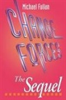 Michael Fullan, Michael G Fullan, Michael G. Fullan, Fullan Michael G. - Changing Forces