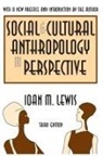 Ioan Lewis, Ioan M Lewis, Ioan M. Lewis - Social and Cultural Anthropology in Perspective