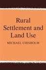 Michael Chisholm, Marcus Felson - Rural Settlement and Land Use