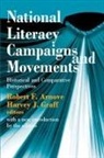 Robert Arnove, Robert F. (EDT)/ Graff Arnove, Jose Carlos Chiaramonte, Chiaramonte Jose Carlos - National Literacy Campaigns and Movements