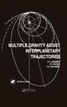 A V Labunsky, O V Papkov, OV Papkov, K G Sukhanov - Multiple Gravity Assist Interplanetary Trajectories