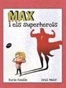 Rocío Bonilla, Rocío Bonilla, Oriol Malet - Max i els superherois