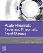 Jonathan Carapetis, Dr. Scott Dougherty, Scott Dougherty, Dr. Scott Dougherty, Liesl J. Zühlke, Nigel Wilson... - Acute Rheumatic Fever and Rheumatic Heart Disease