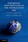 Scott J. Shackelford, Shackelford Scott J. - Governing New Frontiers in the Information Age