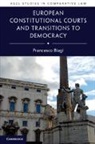 Francesco Biagi, Biagi Francesco - European Constitutional Courts and Transitions to Democracy