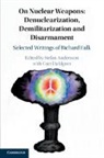 Stefan Andersson, Curt Dahlgren, Stefan Andersson, Andersson Stefan - On Nuclear Weapons: Denuclearization, Demilitarization and