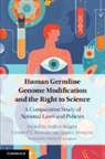 jessica Almqvist, Almqvist Jessica, Andrea Boggio, Cesare P. R. Romano, Romano Cesare P. R. - Human Germline Genome Modification and the Right to Science