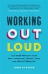 John Stepper - Working Out Loud