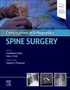 Christopher J. Kleck, Christopher J Kleck, Vikas Patel, Stephen Thompson - Complications in Orthopaedics: Spine Surgery