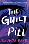 Saumya Dave - The Guilt Pill