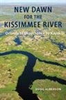 Doug Alderson - New Dawn for the Kissimmee River