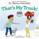Becky Kennedy, Revealed, Joanie Stone - That's My Truck!