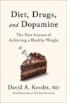 David A Kessler, David A. Kessler - Diet, Drugs, and Dopamine