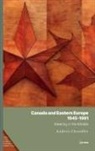 Andrea Chandler, Andrea (Professor Chandler - Canada and Eastern Europe, 19451991