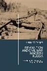 Alistair S Wright, Alistair S. Wright - Revolution and Civil War in North Russia