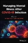 Stephanie (Mclean Hospital) Collier, Stephanie A. (Mclean Hospital) Collier, Stephanie Collier, Stephanie A. Collier - Managing Mental Illness After Covid-19 Infection