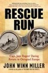 John Winn Miller - Rescue Run
