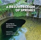 Adrian F van Dellen, Cynthia Nesser, Thad Sitton, Thad/ Van Dellen Sitton - A Resurrection of Springs