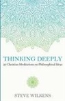 Steve Wilkens - Thinking Deeply
