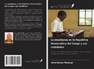 Aimé Kanda Mbuangi - La enseñanza en la República Democrática del Congo y sus realidades