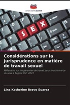 Lina Katherine Bravo Suarez - Considérations sur la jurisprudence en matière de travail sexuel