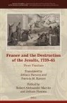 Robert Aleksander Maryks, Jotham Parsons - France and the Destruction of the Jesuits, 1759-65