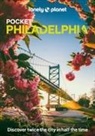 Ray Bartlett, Bartlett Ray, Lonely Planet, Lonely Planet - Pocket Philadelphia : discover twice the city in half the time